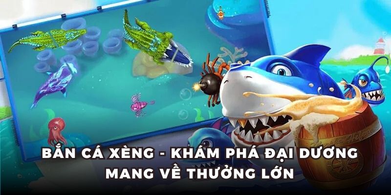 Bắn cá Xèng