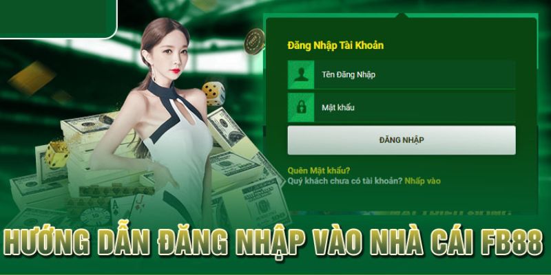 Chỉ dẫn cách đăng nhập FB88 nhanh gọn