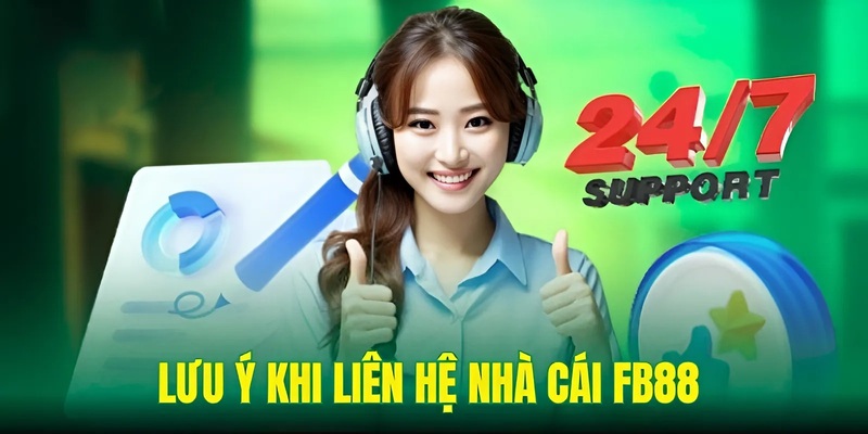 Lưu ý khi liên hệ nhà cái