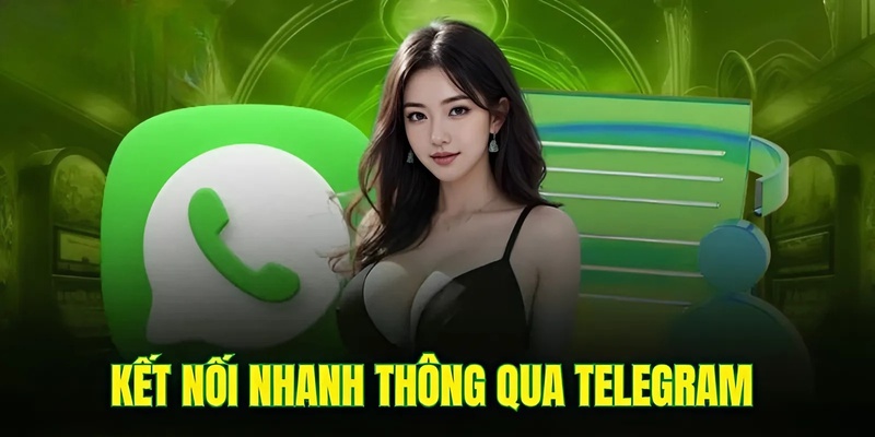 Kết nối nhanh thông qua telegram