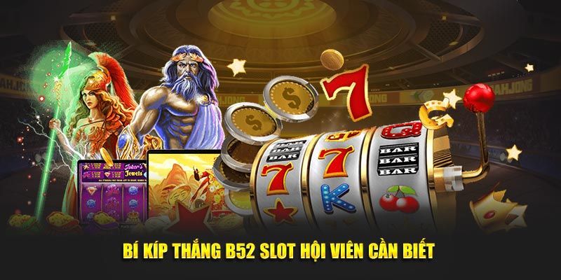 Bí kíp săn jackpot hiệu quả khi tham gia nổ hũ