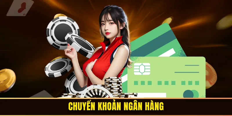 Nạp tiền bằng phương thức chuyển khoản